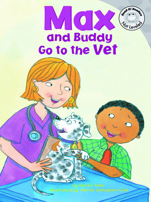 Title details for Max and Buddy Go to the Vet by Mernie Gallagher-Cole - Available